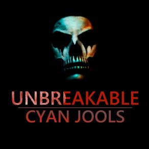 Download track Unbreakable Cyan Jools