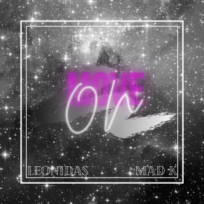 Download track Move On LeonidasMad K