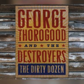 Download track Twenty Dollar Gig George Thorogood, The Destroyers