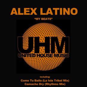 Download track Camacho Dry (Rhythms Mix) Alex Latino