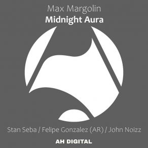 Download track Midnight Aura (John Noizz Remix) Max MargolinJohn Noizz