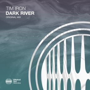 Download track Dark River (Extended Mix) Tim Iron