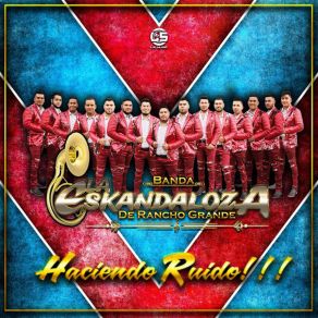 Download track Más Fuerte Que Yo Banda La Eskandaloza De Rancho Grande