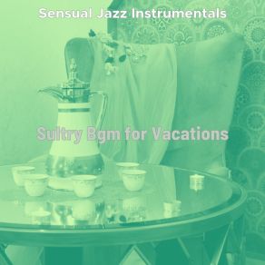 Download track Heavenly Moods For Time Off Sensual Jazz Instrumentals