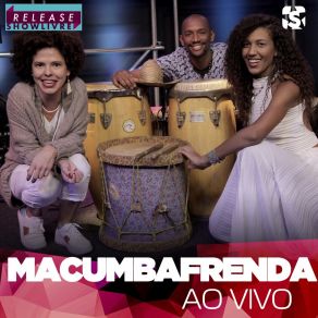 Download track Florescer (Ao Vivo) Macumbafrenda