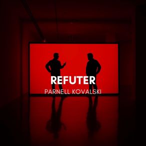 Download track Refuter Parnell Kovalski