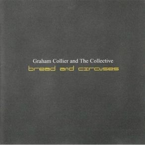 Download track Bread & Circuses: Coda The Collective, Graham Collier