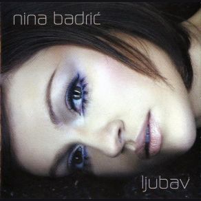 Download track Moja Ljubav Nina Badrić