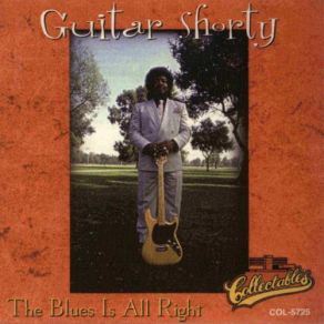 Download track Introduction - The Blues Is Alright Guitar Shorty