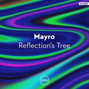 Download track Reflection's Tree Will Sea