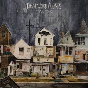 Download track The Colours I Earned Deadwood Floats