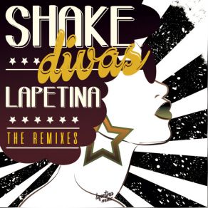 Download track Shake Divas (Apolo Oliver Xxta Remix) Lapetina