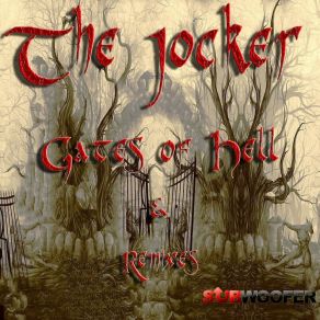 Download track Gates Of Hell (Twist3d Remix) The Jocker