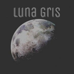 Download track Quedate Sola Luna Gris