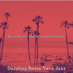 Download track Inspiring Music For Holidays Dazzling Bossa Nova Jazz