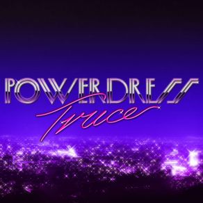 Download track Truce (Extended Mix) PowerDress