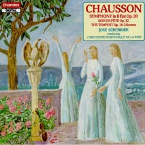 Download track 3. Symphony In B-Flat Major Op. 20 - III. Animato Ernest Chausson