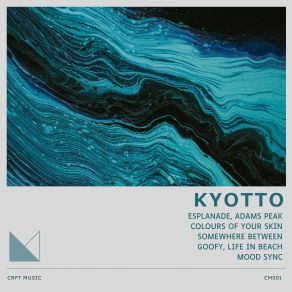 Download track Colours Of Your Skin KYOTTO