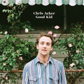 Download track Good Kid Chris Acker