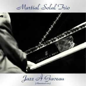 Download track Gavotte A Gaveau (Remastered 2017) Martial Solal