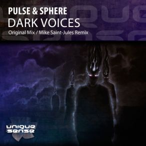 Download track Dark Voices (Mike Saint-Jules Remix) Sphere, Pulse