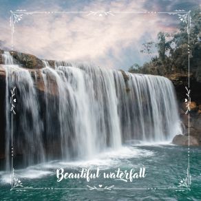 Download track Beautiful Waterfall N° 4 Light Serenade