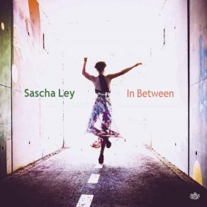 Download track From Here To There Sascha Ley