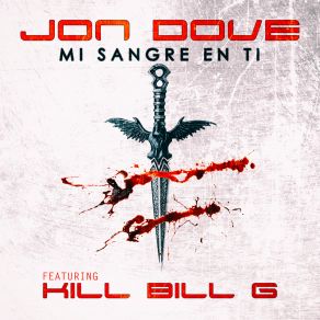 Download track Mi Sangre En Ti Jon DoveKill Bill G