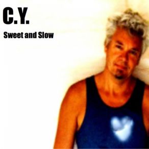 Download track Sweet And Slow C. Y.