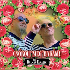 Download track Láttad-E A Rózsám Balkan Fanatik