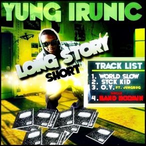 Download track Yung Irunic - Band Boomin * Hit Single * Yung Irunic