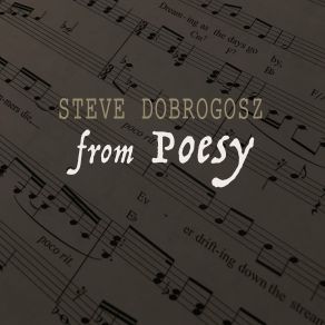 Download track My Letter To The World Steve Dobrogosz