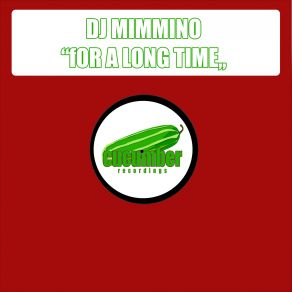 Download track For A Long Time (Original Mix) DJ Mimmino