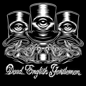 Download track Triple Denim Dead English Gentlemen