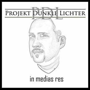 Download track In Medias Res Projekt Dunkle Lichter