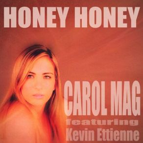 Download track Honey Honey (Radio Video Mix) Kevin Ettienne, Carol Mag