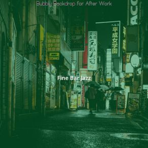 Download track Contemporary Ambience For After Work Fine Bar Jazz