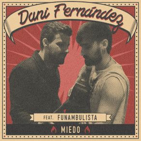 Download track Miedo (Acústico; Dani FernandezFunambulista