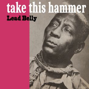 Download track I Don't Want No More Of Army Life Leadbelly