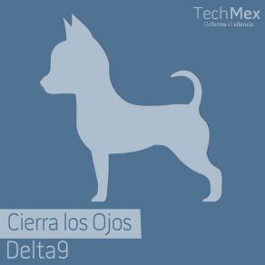 Download track Cierra Los Ojos Delta9