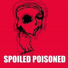 Download track We´re O. K. Spoiled Poisoned