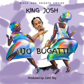 Download track Ijo Bugatti Josh King