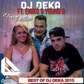 Download track Gyere Velem (Radio Edit) DJ Deka