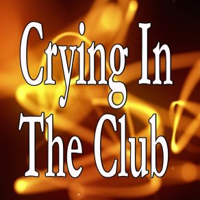 Download track Crying In The Club (Fitness Dance Instrumental Version) Barberry Records