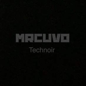 Download track Technoir Mrcuvo3POTE