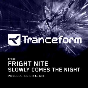 Download track Slowly Comes The Night (Original Mix) Fright Nite