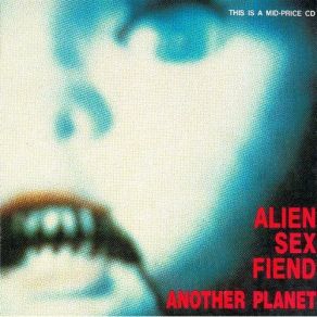 Download track Everybody'S Dream Alien Sex Fiend