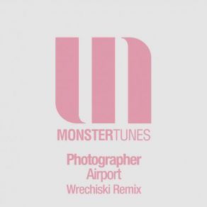 Download track Airport (Wrechiski Remix) Photographer