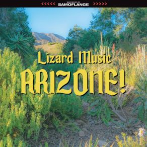 Download track Arizone! Lizard Music