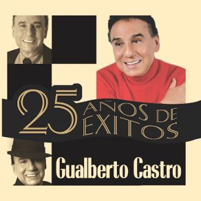 Download track Jamás Te Dejaré Gualberto Castro